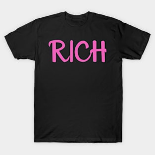 Be Rich T-Shirt